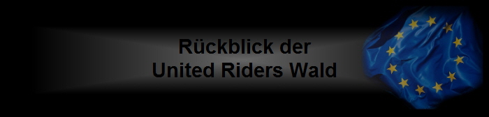 R�ckblick der
United Riders Wald