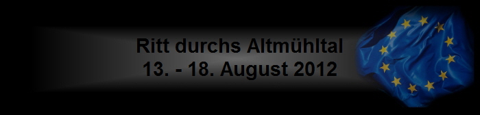 Ritt durchs Altmhltal
13. - 18. August 2012